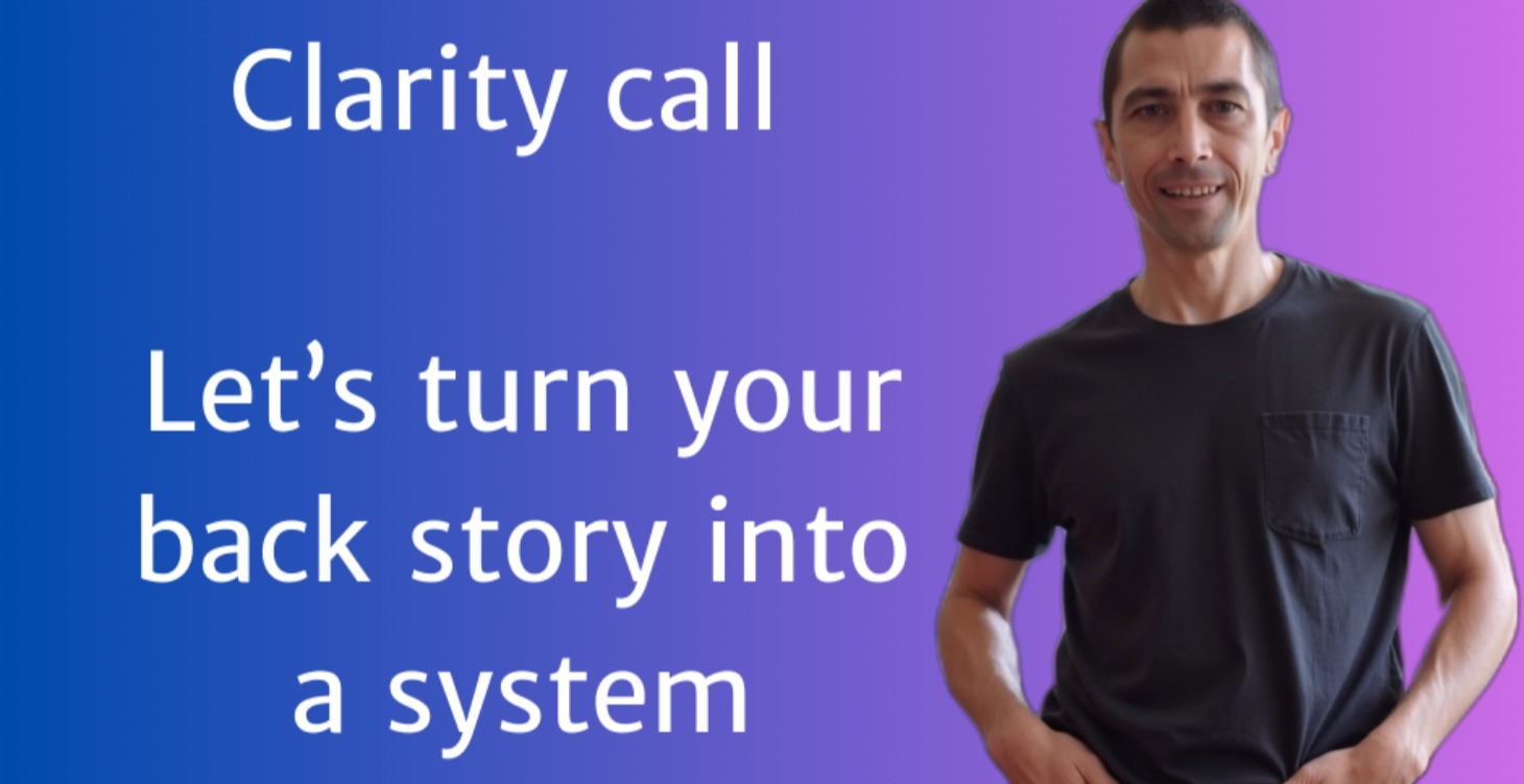 Clarity Call -Turning Your Backstory Into a System