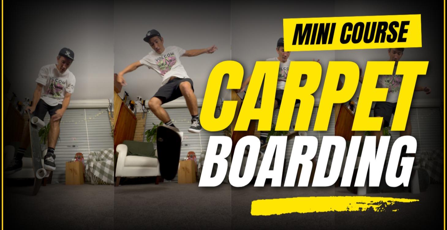 Carpet Board Mini Course