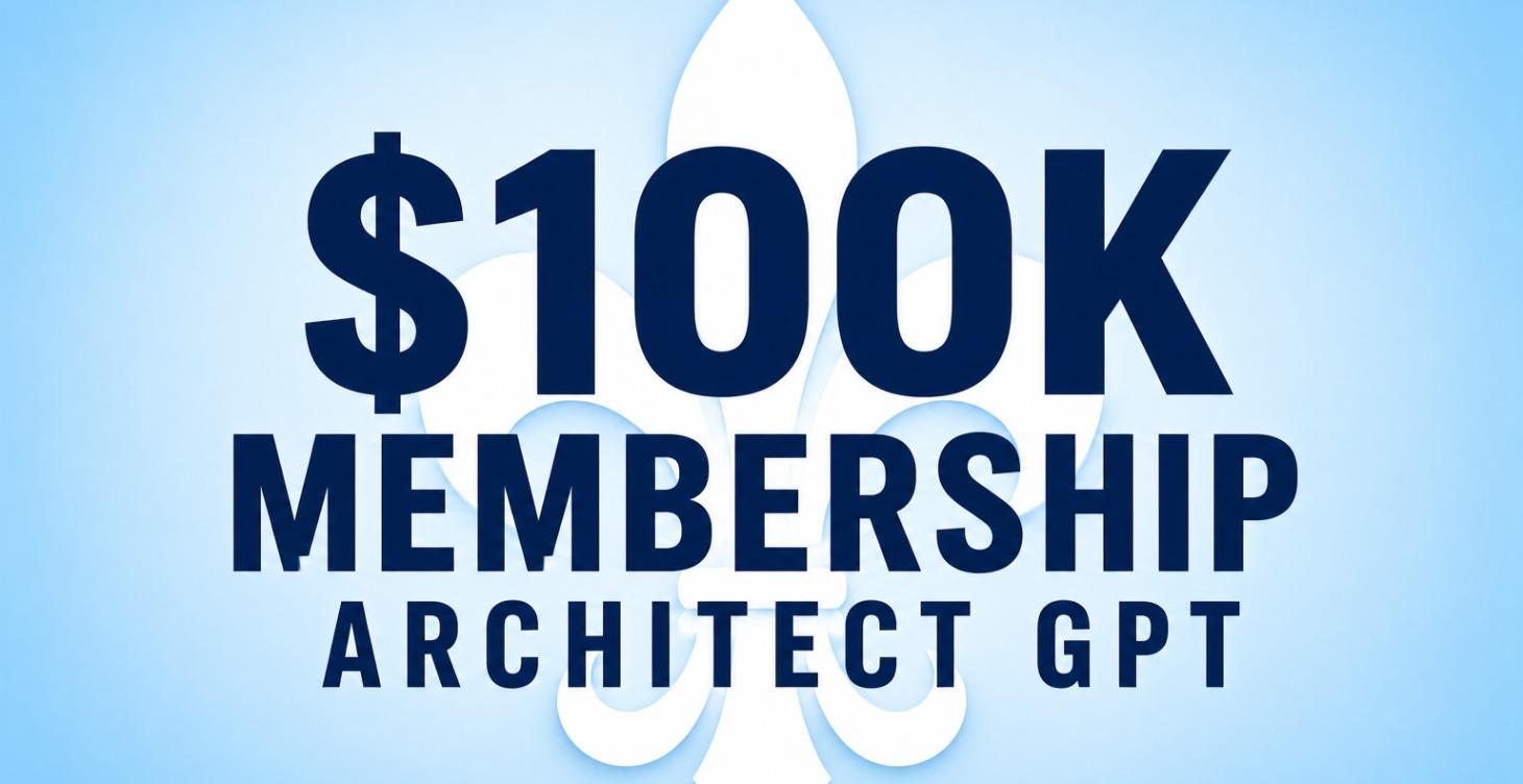 $100k Membership Architect GPT