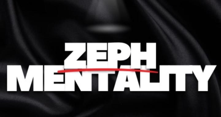Zeph Mentality
