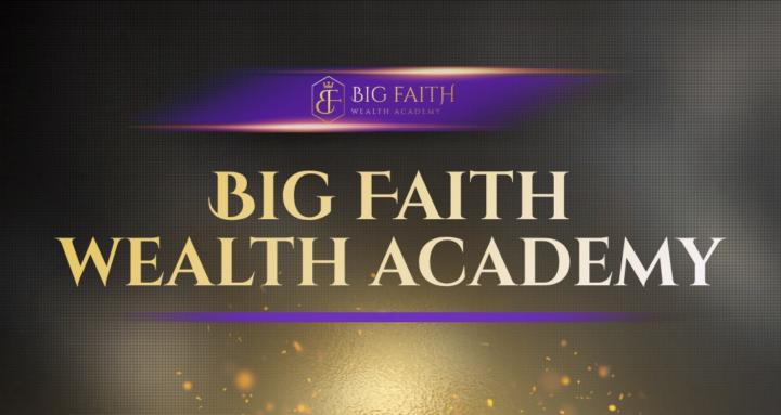 ⚜️BIG FAITH WEALTH ACADEMY⚜️