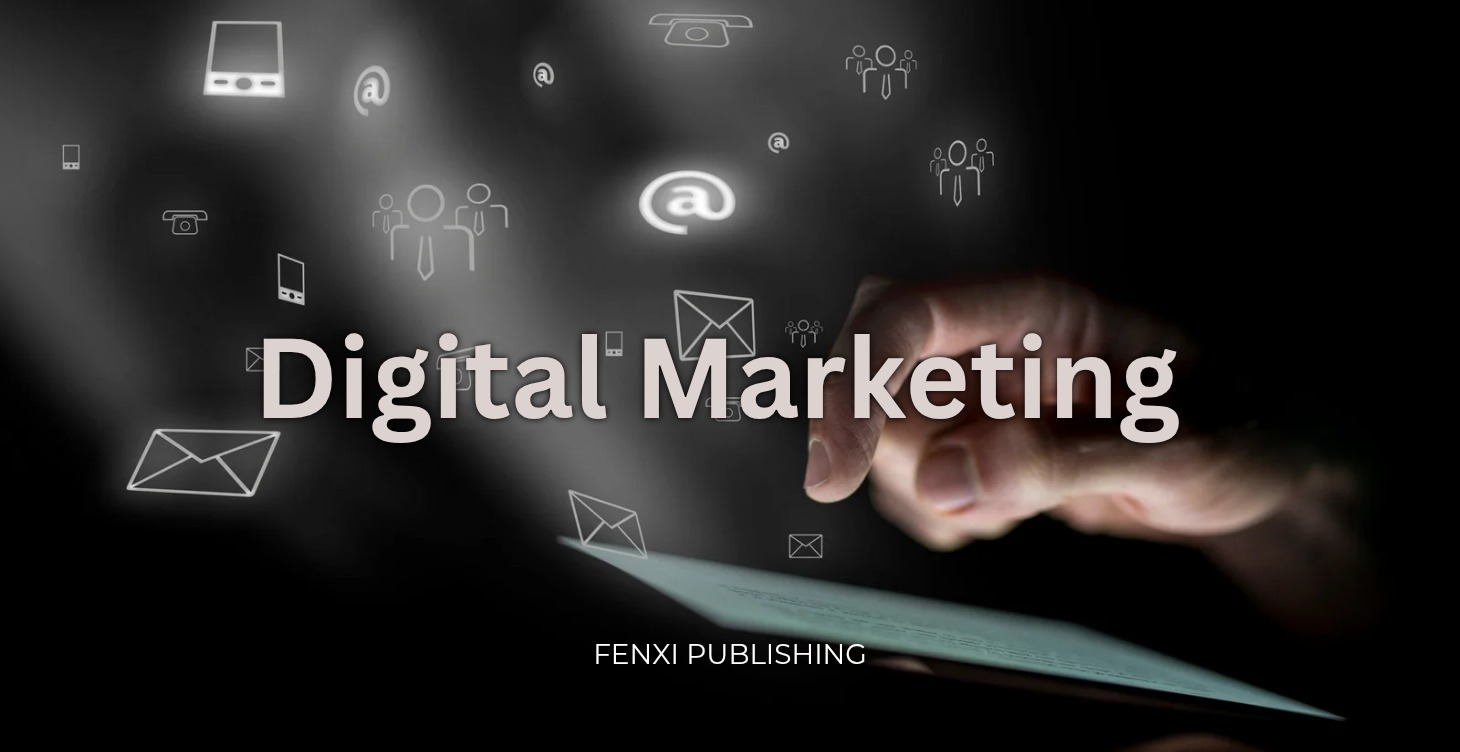 What Digital Marketing Is
