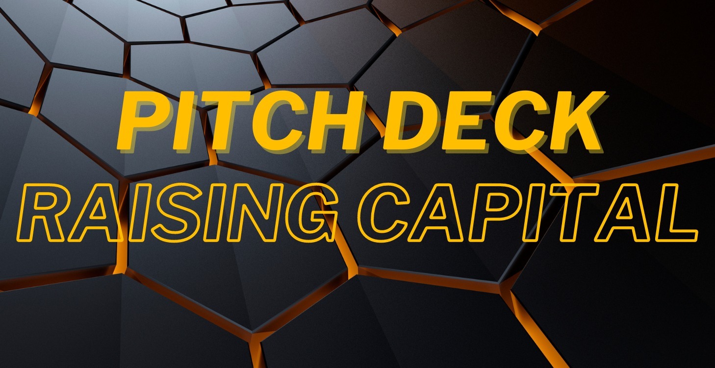 Step 5: Pitch Deck / Raising Capital