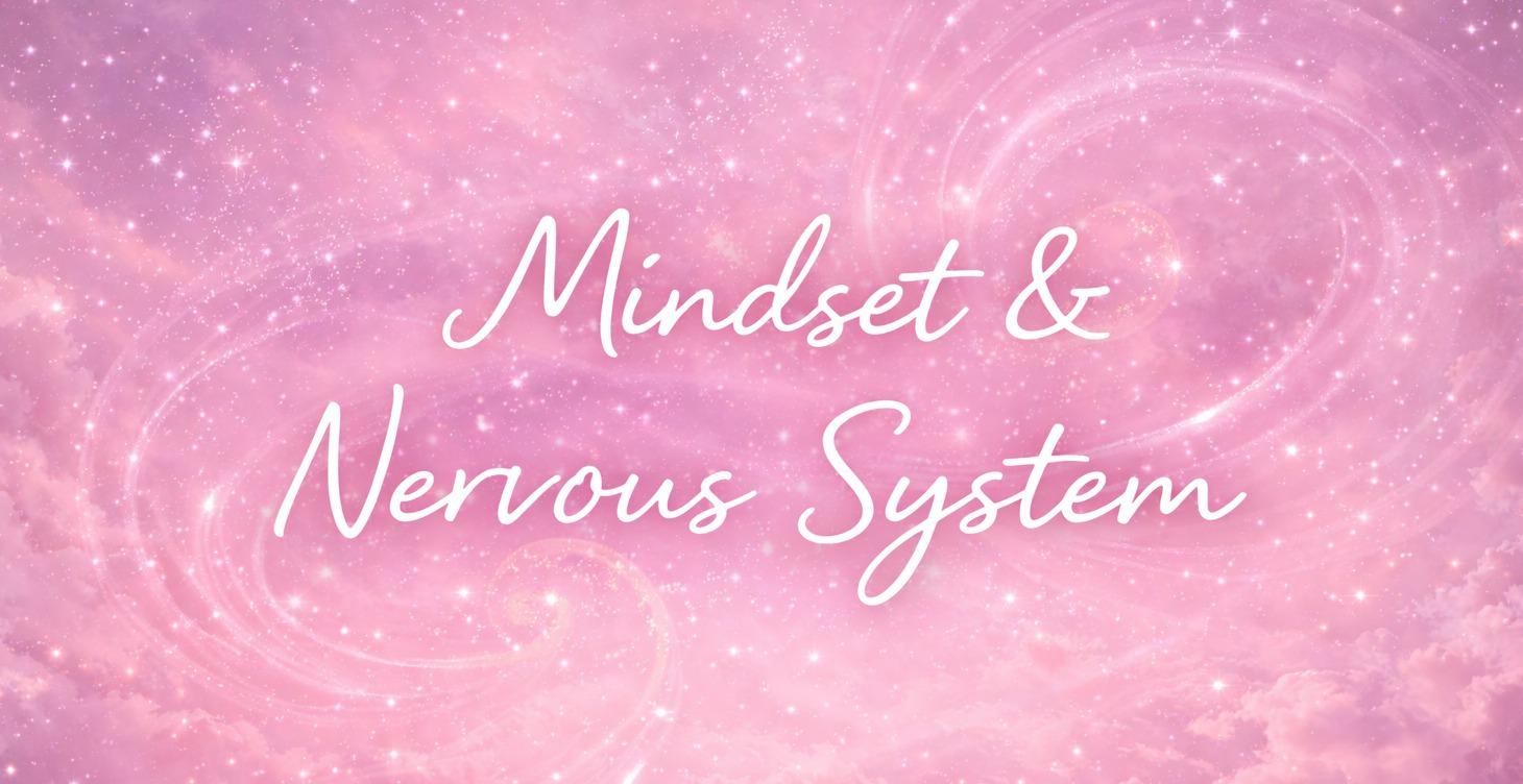 🧠 Mindset & Nervous System
