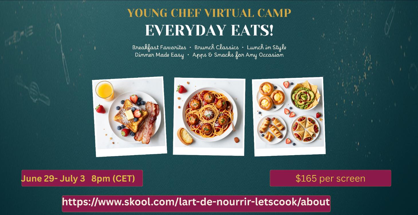 Everyday EATS! -YOUNG CHEF VIRTUAL CAMP SERIES