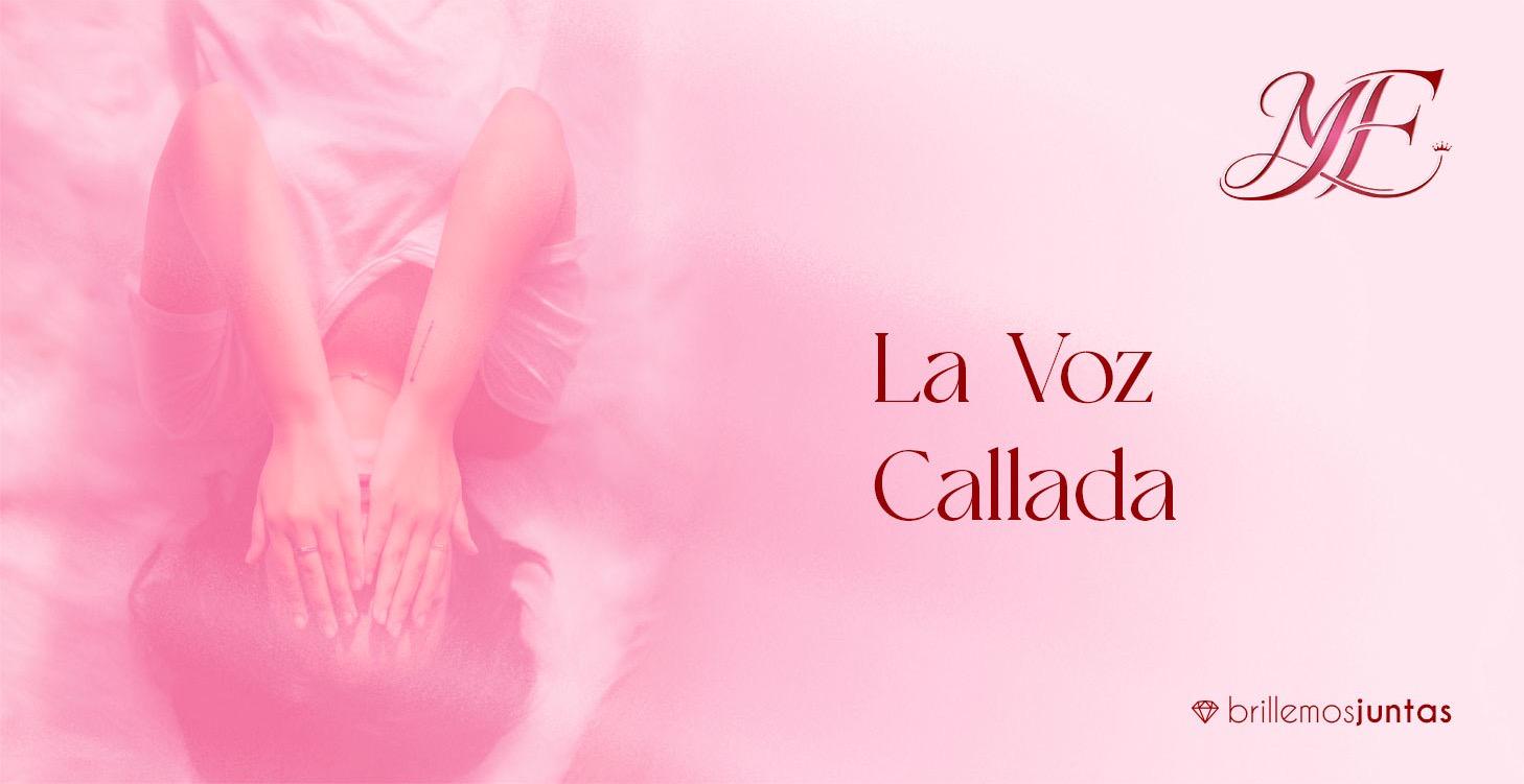 Módulo 3 - LA VOZ CALLADA