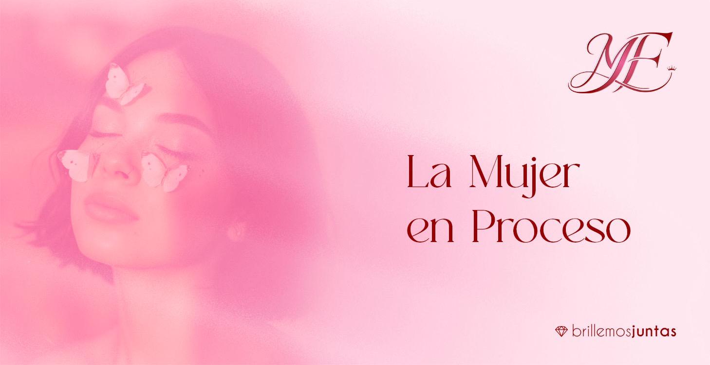 Módulo 11 - LA MUJER EN PROCESO