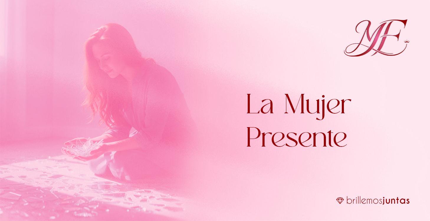 Módulo 2 - LA MUJER PRESENTE