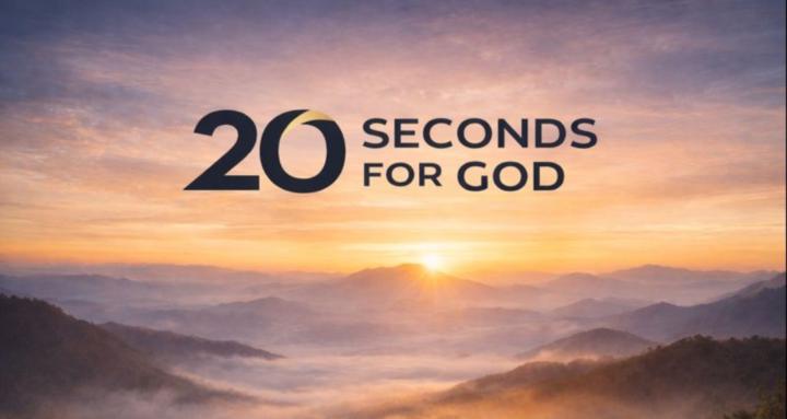 20 Seconds For God Fellowship