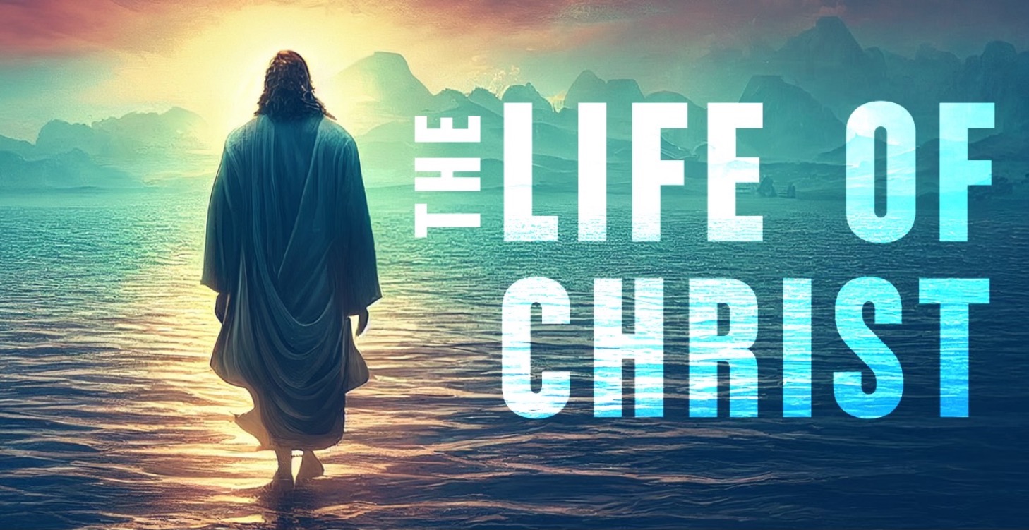 Life Of Christ