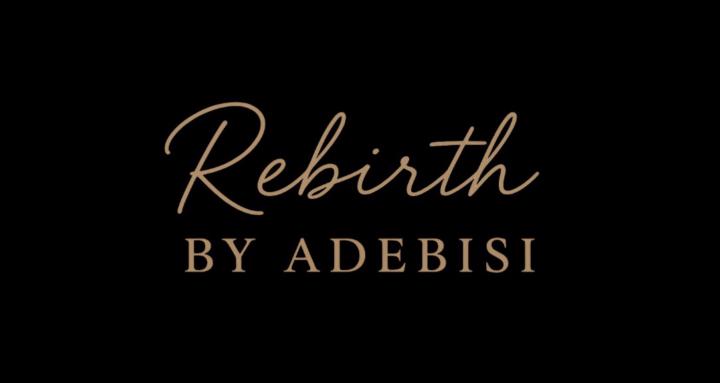 RebirthbyAdebisi