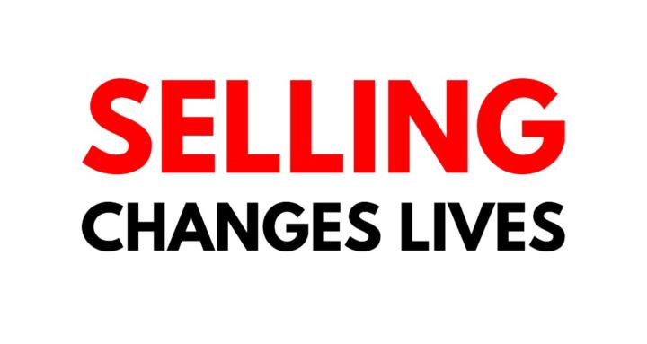 Selling Changes Lives