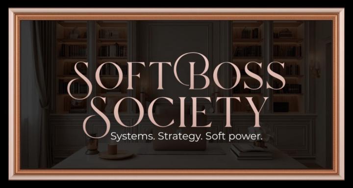 Soft Boss Society