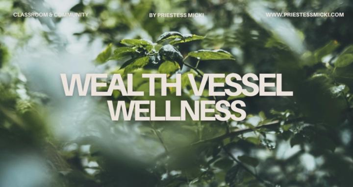 Wealth Vessel Wellness