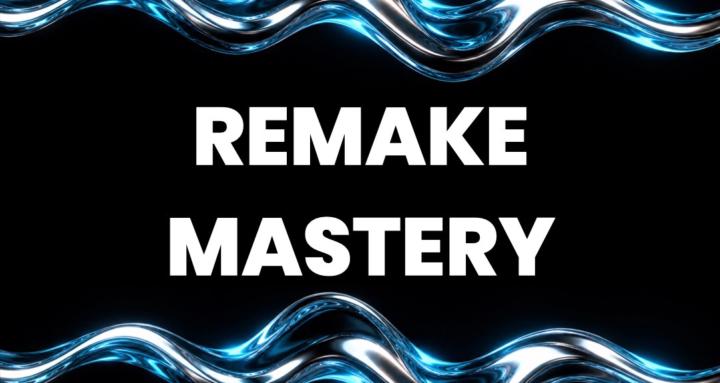 REMAKE MASTERY