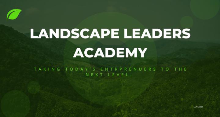 Landscape Leaders Academy