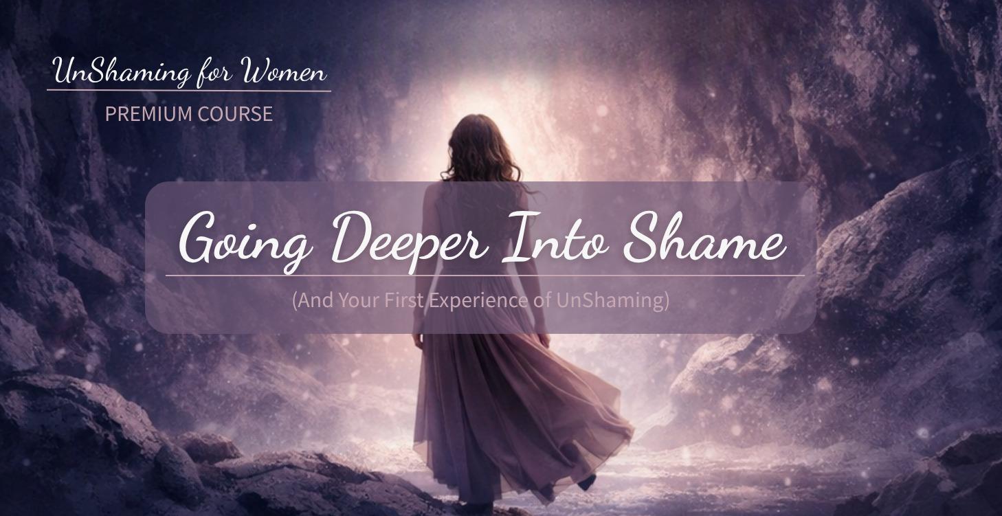 Going Deeper Into Shame