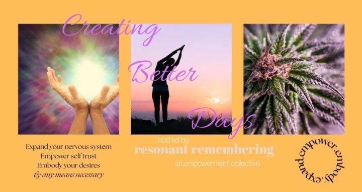 Creating Better Days