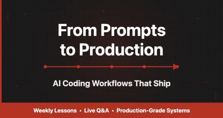 From Prompts to Production