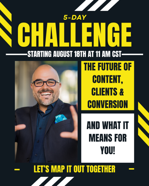 THE FUTURE OF CONTENT, CLIENTS & CONVERSION