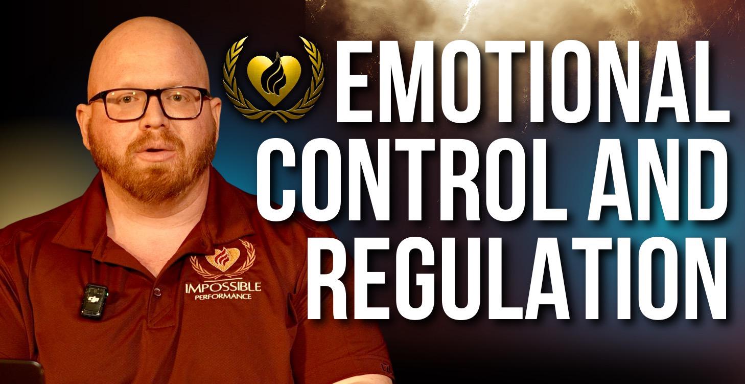 Emotional Control and Regulation