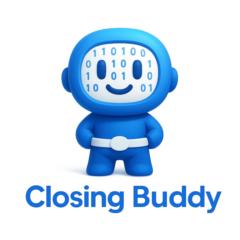 Closing Buddy