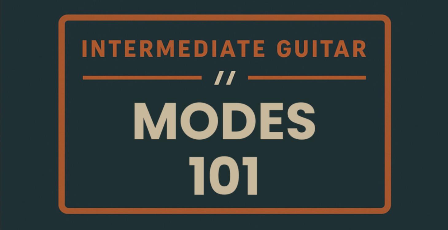 Modes 101: A Simple Approach for Guitarists