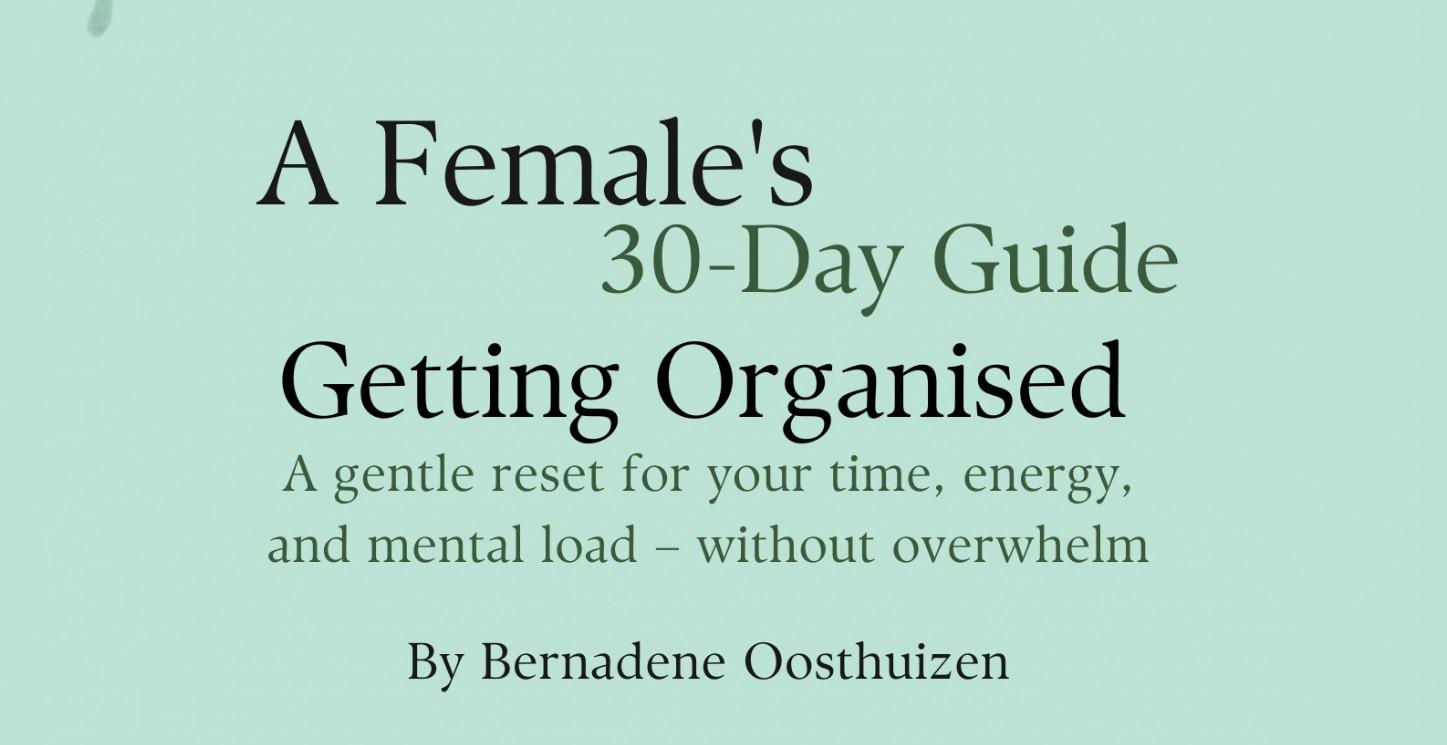 A Female's 30-Day Guide to Getting Organised Ebook