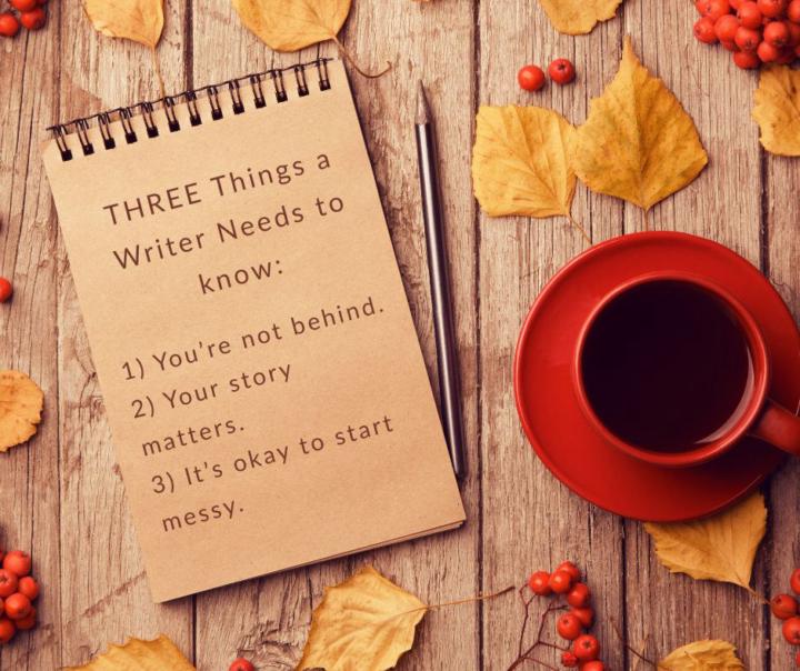 THREE things a Writer Needs to KNOW