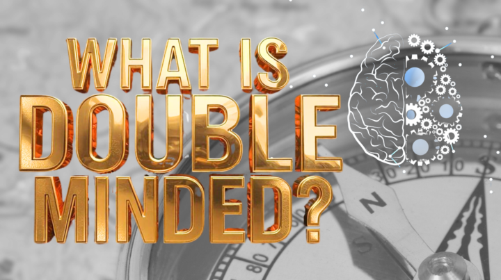 Double-Minded = Restless-Minded