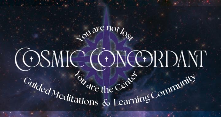 Cosmic Concordant🧭 Meditation