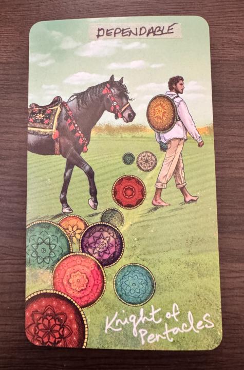 This week’s energy: Knight of Pentacles – Steady & True