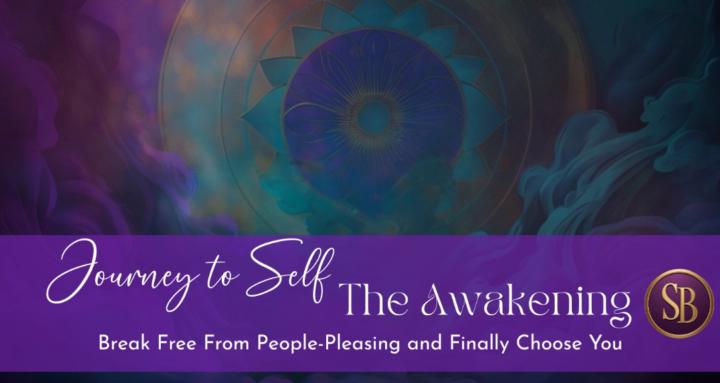 Journey to Self: The Awakening