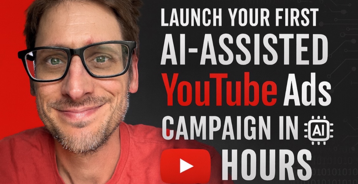 Your First AI-Assisted YouTube Ads Campaign