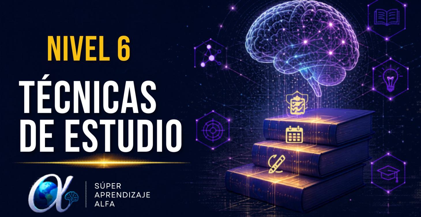 Nivel 6 · TÉCNICAS DE ESTUDIO