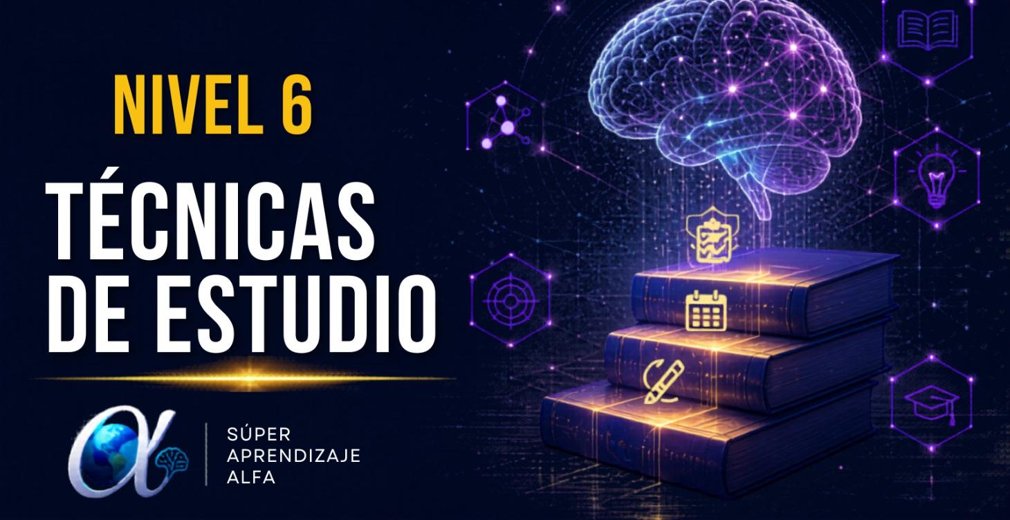 Nivel 6 · TÉCNICAS DE ESTUDIO