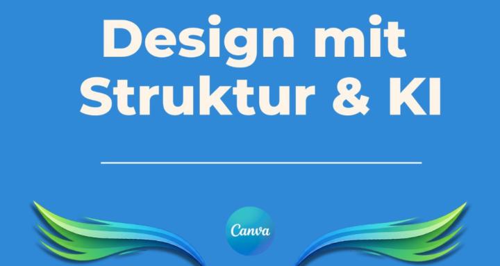Design mit Struktur & KI