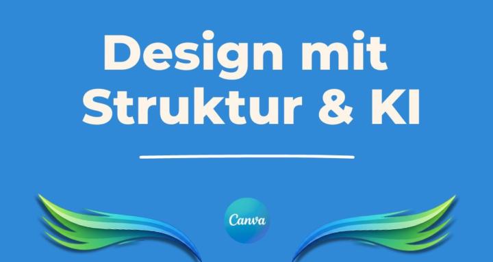 Design mit Struktur & KI