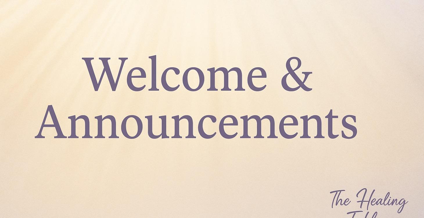 Welcome & Announcements