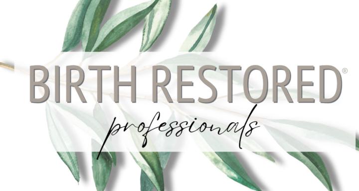 Birth Restored Professionals