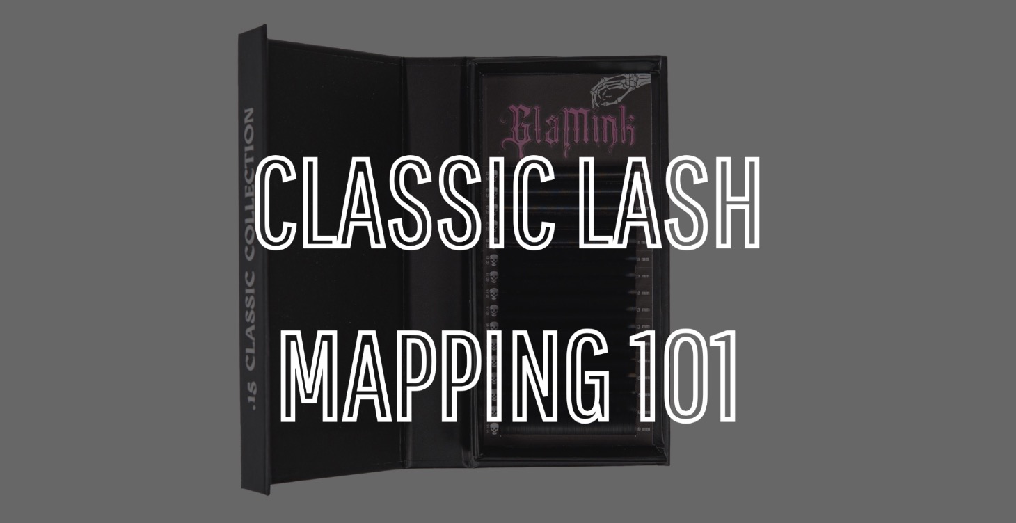 CLASSIC LASH MAPPING 101