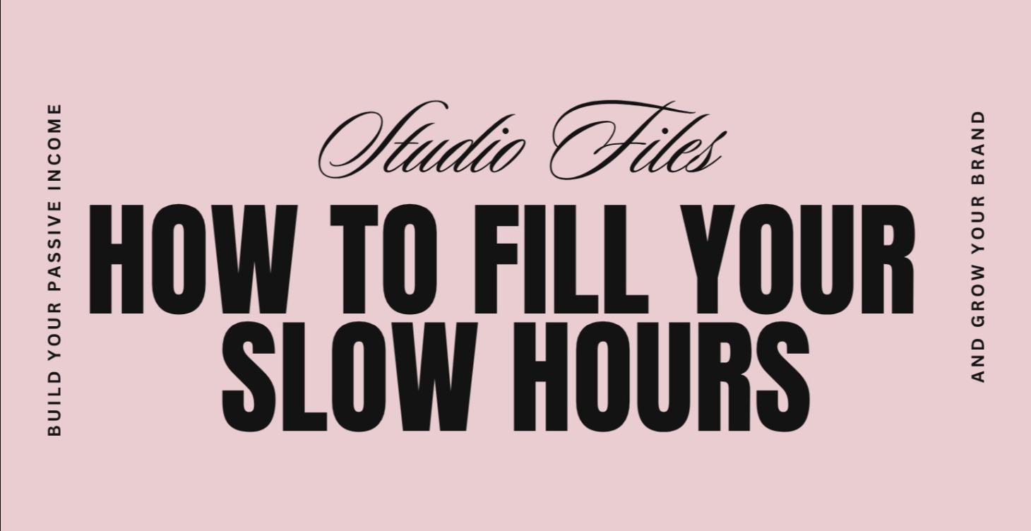 Turn Slow Hours Into Booked Hours