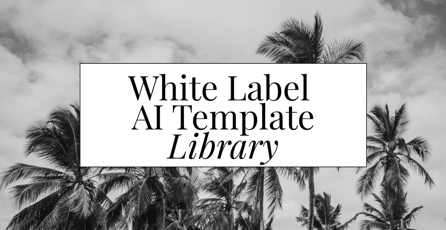 White Label AI Templates Library