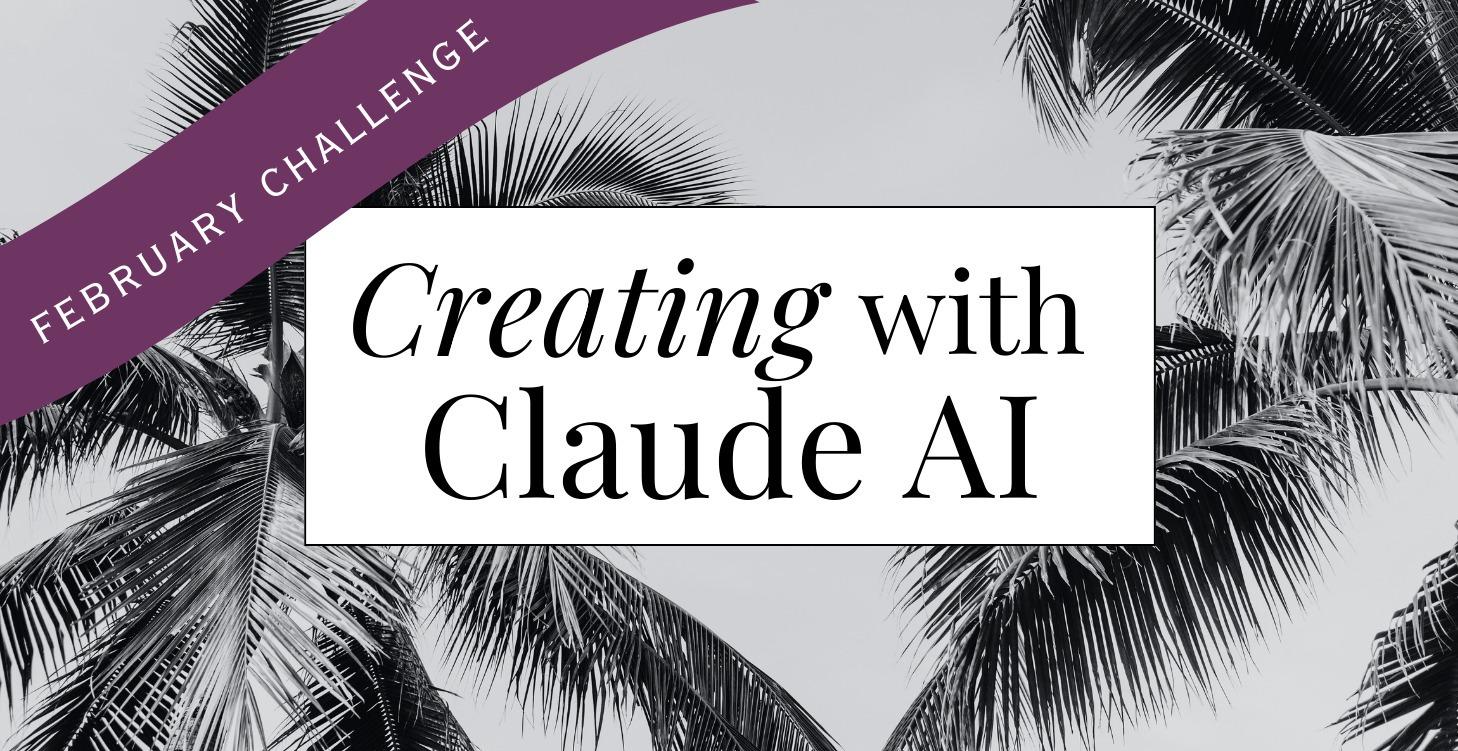 Creating with Claude AI