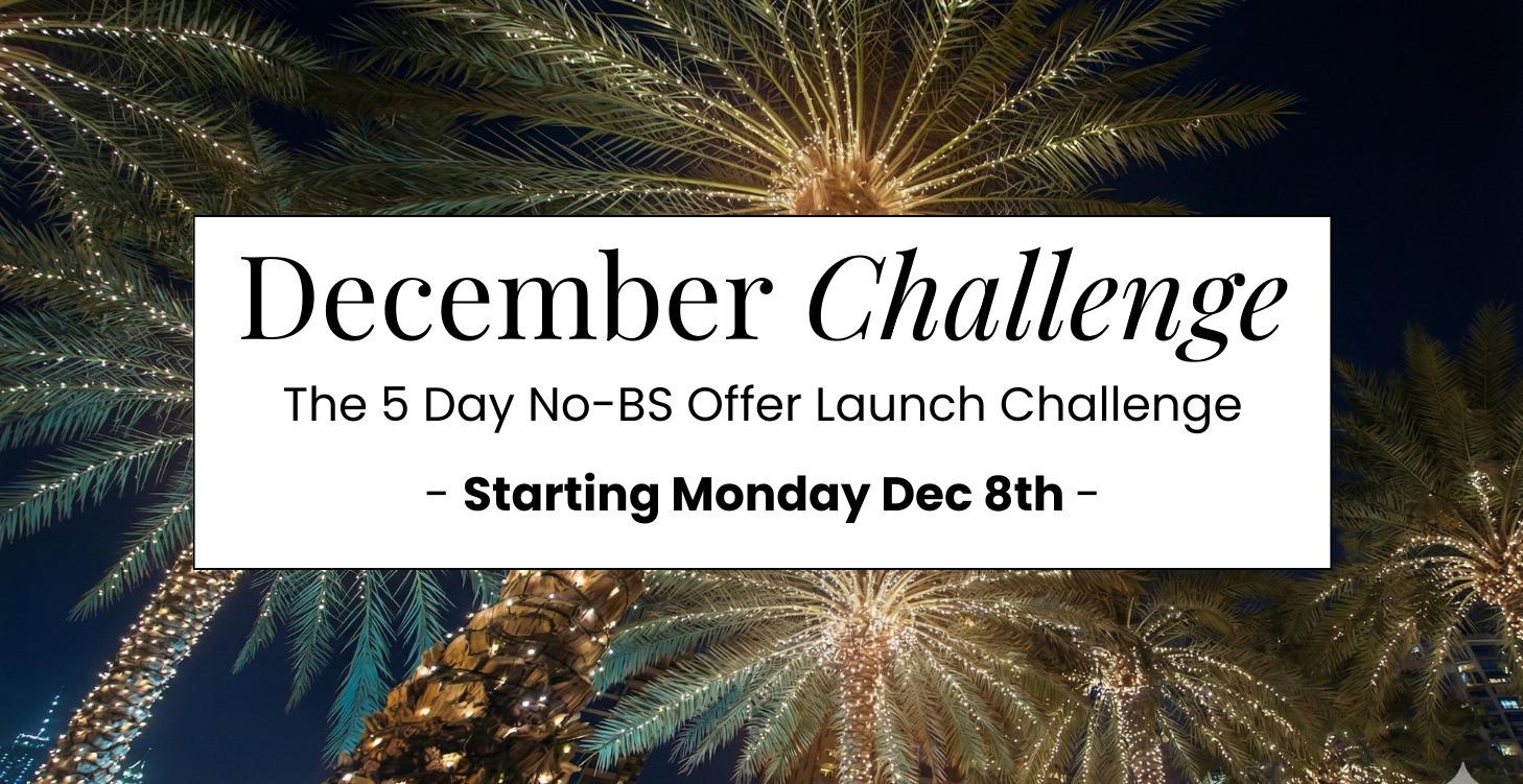 The 5 Day No-BS Offer Launch Challenge