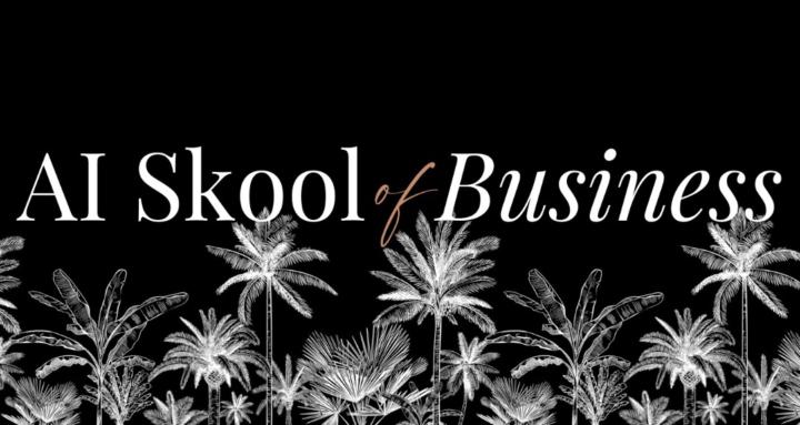AI Skool of Business