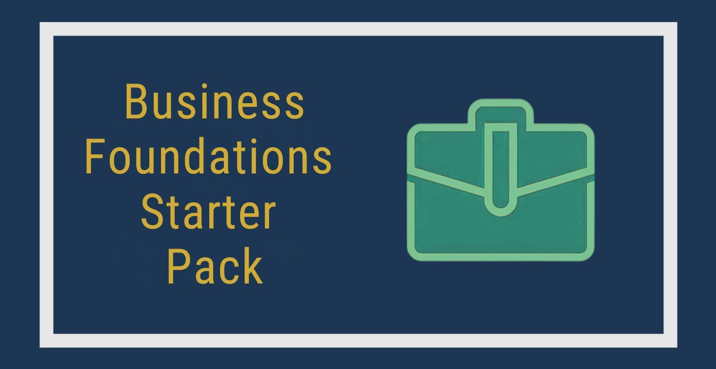 Business Foundations Starter Pack