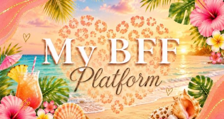 My BFF Platform