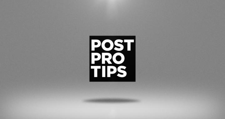 Post Pro Tips