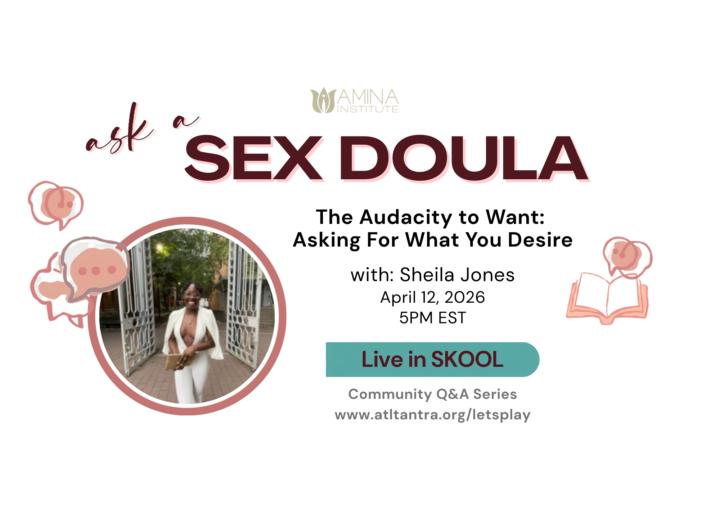 Ask a Sex Doula this Sunday at 5pm EST/6pm EDT